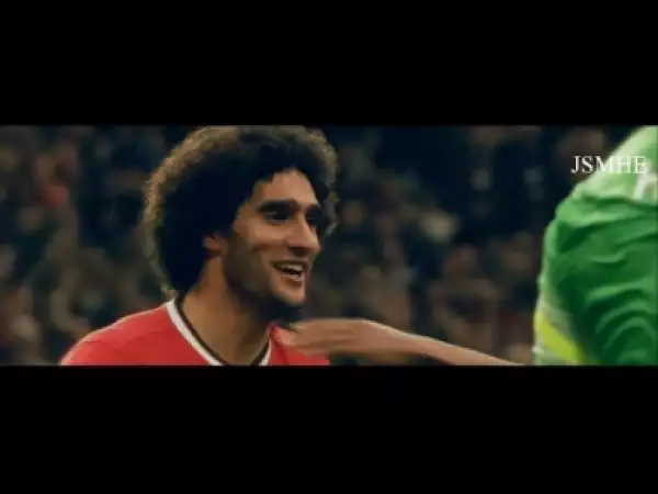 Video: Marouane Fellaini - From Zero To Hero - Manchester United - 2014/2015